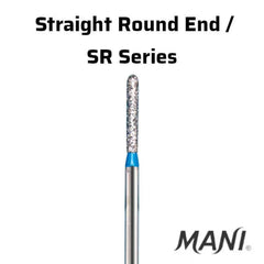 Mani Straight Round End (SR) Series Regular Shank Diamond Burs